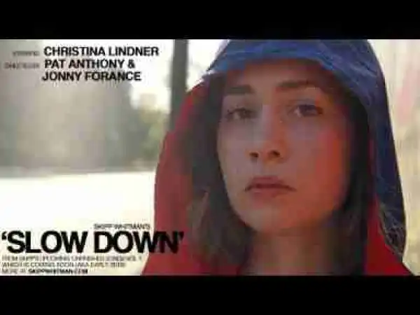 Video: Skipp Whitman - Slow Down